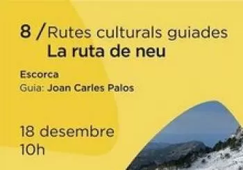 Rutes culturals guiades. Escorca. La ruta de la neu