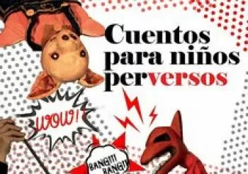 CUENTOS PARA NIÑOS PERVERSOS en Madrid