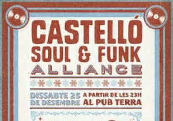 CASTELLÓ SOUL & FUNK ALLIANCE - X-MAS PARTY - 25 DESEMBRE - PUB TERRA en Castelló de la Plana