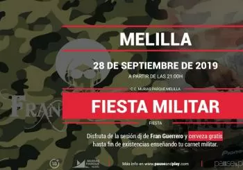 Fiesta Militar con dj Fran Guerrero en Pause&Play Melilla