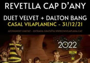 Cap d'Any: Duet Velvet + Dalton Bang en Vilaplana