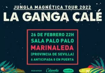 La Ganga Calé - Sala Palo Palo (Marinaleda, Sevilla)