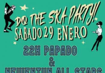 Do The Ska Party!: La Fricativa Sonora + Papado & Newentun All Stars en Valencia