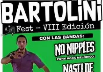 VIII Bartolini Fest (Punk Rock Party!) - No Nipples / Nasti De Plasti / Ventura La Muerte en Madrid