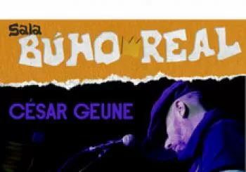 CÉSAR GEUNE en el Búho Real en Madrid