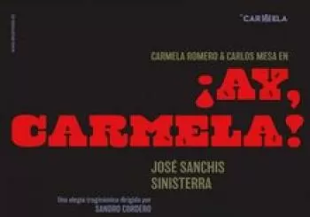 ¡AY CARMELA! De Carmela Producciones en Gijón