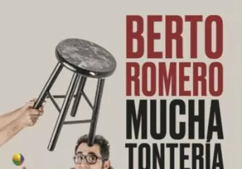 Berto Romero MUCHA TONTERÍA en Barcelona