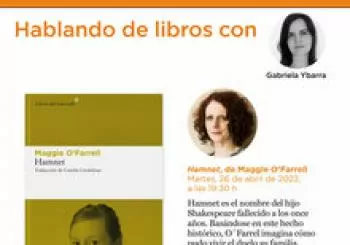 Hablando de libros con Gabriela Ybarra: 'Hamnet', de Maggie O'Farrell en 28013 Madrid