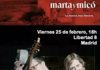 Marta y Micó. Reunión de amigos en Madrid