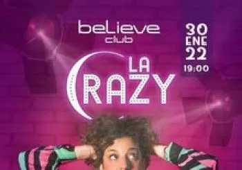 La Crazy aterriza en Believe Club en Barcelona