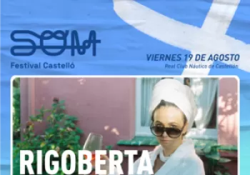 Rigoberta Bandini Som Festival en Real Club Nautico de Castellon