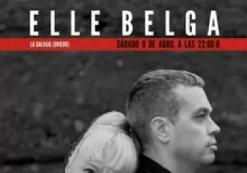 ELLE BELGA en La Salvaje (Oviedo)