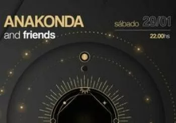 ANAKONDA & FRIENDS • Sábado 29/1 en Barcelona