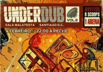 Underdub Vol.8 en Santiago de Compostela