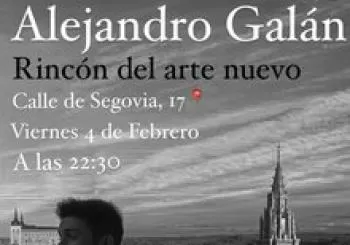 Alejandro Galán - Rincon del arte nuevo en Madrid