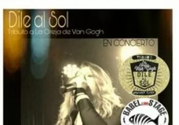 Dile al Sol ( La Oreja de Van Gogh) en sala Babel en Alicante