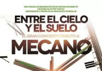 El gran tributo a Mecano - Entre el cielo y el suelo - Madrid