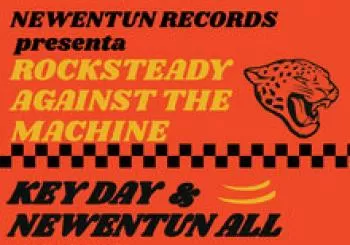 Rocksteady Against The Machine: Key Day & Newentun All Stars en Valencia