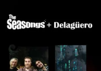The Seasongs + Delagüero - Café La Palma en Madrid