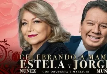 Estela Nuñez y Jorge Muñiz celebrando a Mamá en México