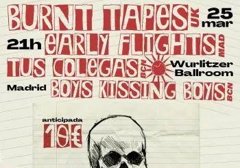 Burnt Tapes (UK) + Early Flights (MAD) + Tus Colegas (BCN) + Boys Kissing Boys (BCN) en Madrid