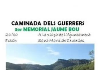 Caminada dels Guerrers - 3er Memorial Jaume Bou. En Sant Martí de Centelles