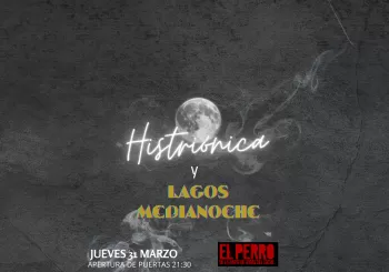 Histriónica + Lagos Medianoche en Madrid