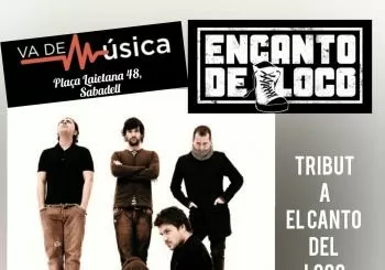 Encanto de Loco, Tribut al Canto del Loco al VADE en Sabadell