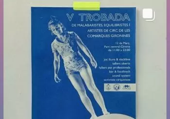 V Trobada de malabaristes, equilibristes i artistes de les comarques gironines en Girona