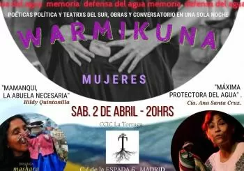 Warmikuna. Poéticas política y teatrxs del sur en Madrid