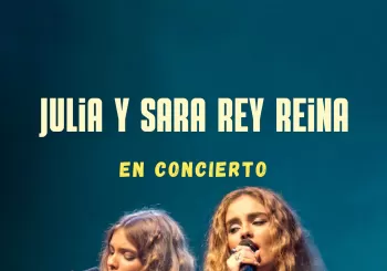 JULIA Y SARA REY REINA EN CONCIERTO en Sevilla