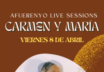 AFUERENYO LIVE SESSIONS presenta CARMEN Y MARÍA + Kimbara Collective DJ SET en Barcelona