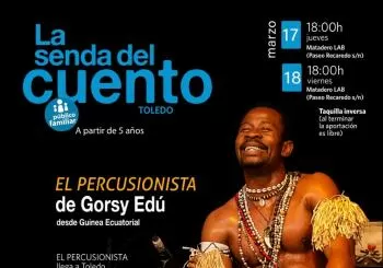 LA SENDA DEL CUENTO - JUEVES y VIERNES MATADERO LAB - Cuentos para público familiar con El Percusionista de Gorsy Edú desde Guinea Ecuatorial en Toledo
