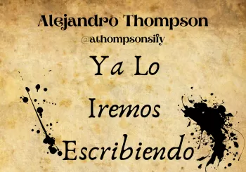 Ya Lo Iremos Escribiendo - Alejandro Thompson en Madrid