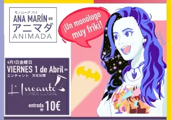 ANIMADA - Un Monólogo muy Friki en Tenerife