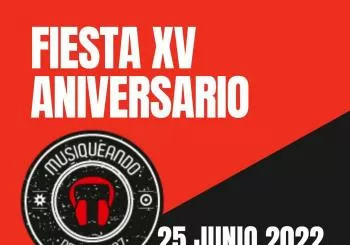 Fiesta XV Aniversario Musiqueando en Sevilla