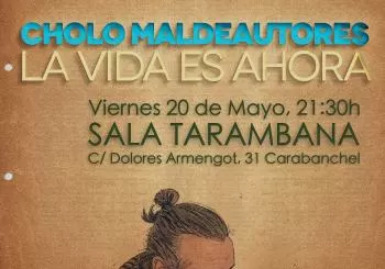 CHOLO MALDEAUTORES en Madrid