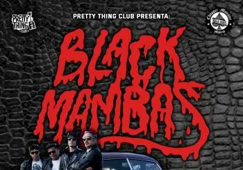PrettyThingClub: BLACK MAMBAS (USA) en Fun House en Madrid
