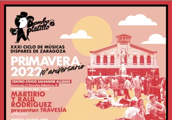 LA PLAZUELA (Andalucía) / Bombo y Platillo Primavera 2022 en Zaragoza