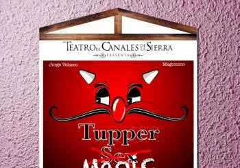Tupper Sex Magic en Canales de la Sierra