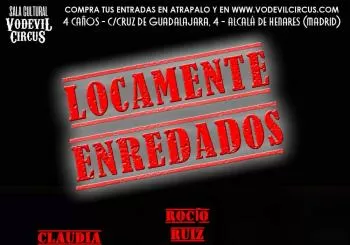 Locamente Enredados en Alcala de Henares