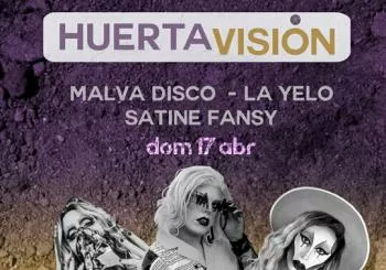 HuertaVisión: Malva, la Yelo y Satine Fansy en Puente Tocinos