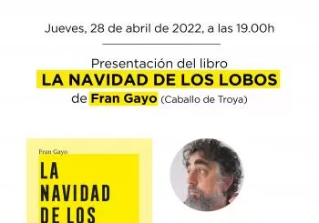 Presentación de 'La Navidad de los lobos', de Fran Gayo (Caballo de Troya) en 28013 Madrid