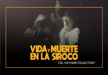 Vida y Muerte en la Siroco en Madrid