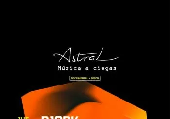 Astral, Música a Ciegas: Bjork, Homogenic en BARCELONA
