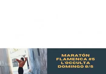 Maratón flamenca #5 en Barcelona