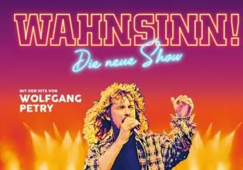 Wahnsinn! – Die beste Wolfgang Petry Party ist zurück | Suiten-Tickets en Oberhausen