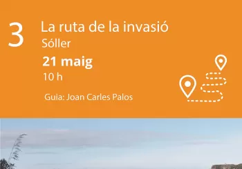Rutes culturals guiades. La ruta de la invasió () en Sóller