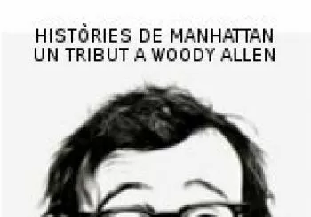 Teatre: Històries de Manhattan, un tribut a Woody Allen - Sala La Fornal en Manacor