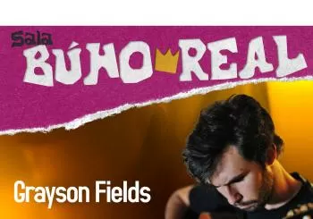 GRAYSON FIELDS en el Búho Real en Madrid
